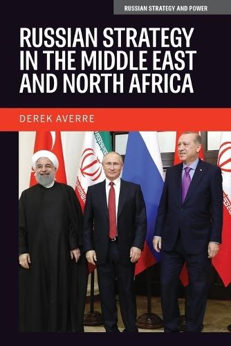 Russian Strategy in the Middle East and North Africa