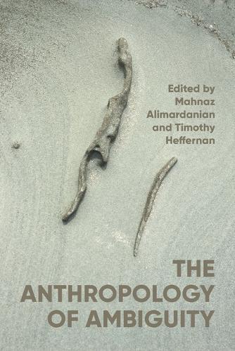 The Anthropology of Ambiguity