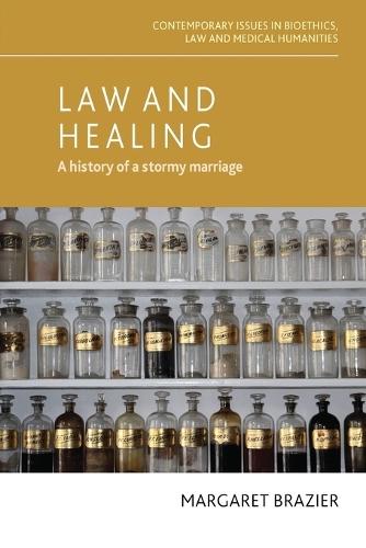 Law and Healing: A History of a Stormy Marriage
