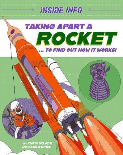 Inside Info: Taking Apart a Rocket: ... to find out how it works!
