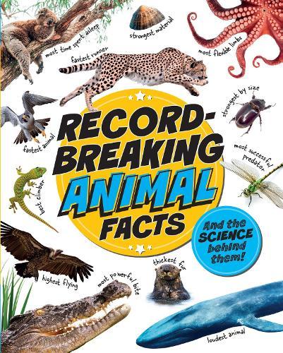 Record-Breaking: Animal Facts: And the science behind them!