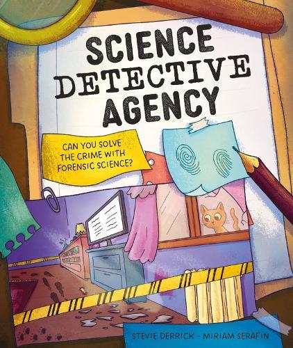 Science Detective Agency: Can you solve the crime with forensic science?