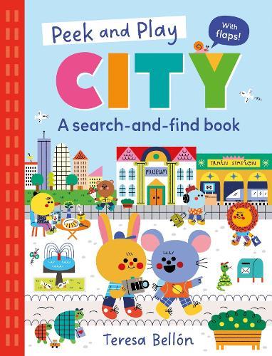Peek and Play: City: A fun and interactive lift-the-flap search-and-find board book