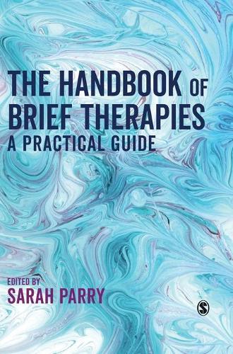 The Handbook of Brief Therapies: A practical guide