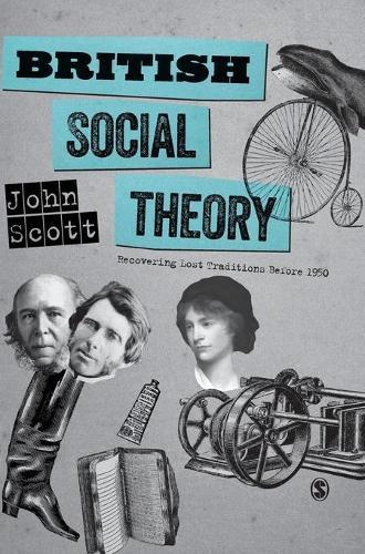 British Social Theory: Recovering Lost Traditions before 1950