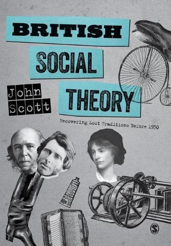 British Social Theory: Recovering Lost Traditions before 1950