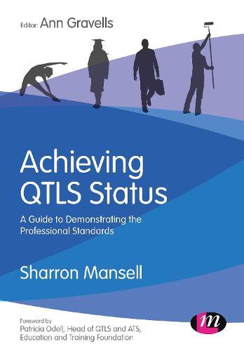 Achieving QTLS status: A guide to demonstrating the Professional Standards