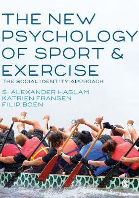 The New Psychology of Sport and Exercise: The Social Identity Approach