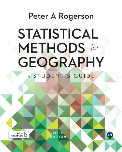 Statistical Methods for Geography: A Student’s Guide