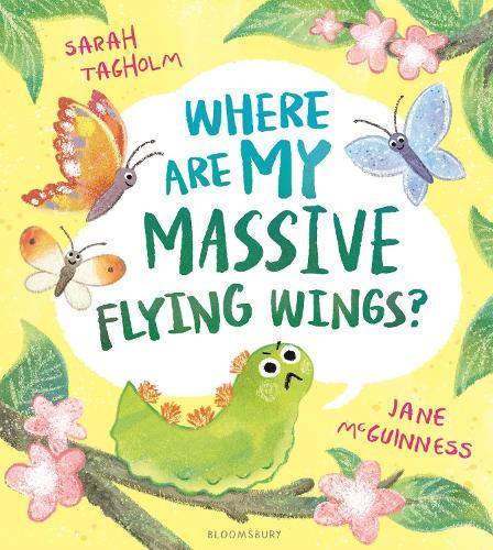 Where Are My Massive Flying Wings?: A soaringly funny picture book for little nature lovers!