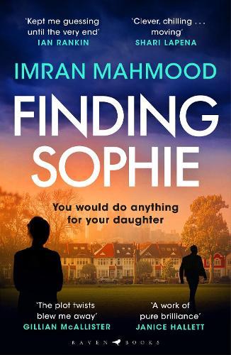 Finding Sophie: A heartfelt, page turning thriller that shows how far parents will go for their child
