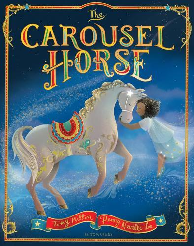 The Carousel Horse: An enchanting story about following your dreams and finding your place