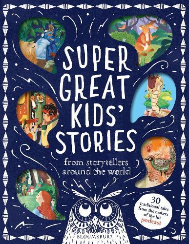 Super Great Kids' Stories: From storytellers around the world