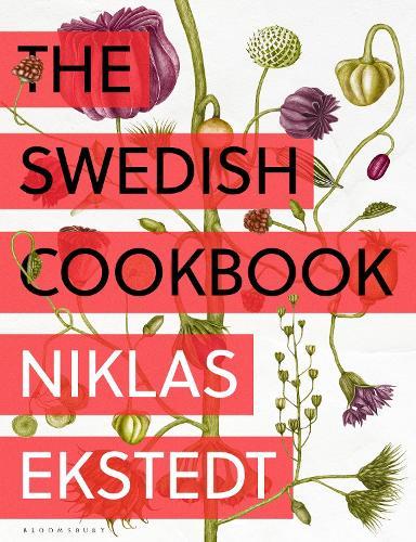 The Swedish Cookbook: Lagom flavours for the modern kitchen