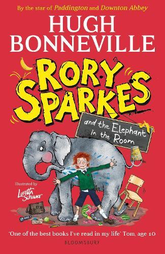 Rory Sparkes and the Elephant in the Room: The hilarious first children's book from Paddington star, Hugh Bonneville