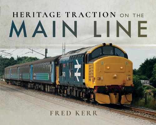 Heritage Traction on the Main Line