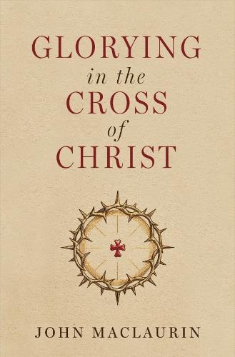 Glorying in the Cross of Christ