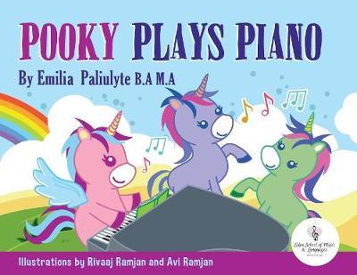 Pooky Plays Piano: Colourful unicorn children's piano music book that encourages creativity independent learning and improves confidence