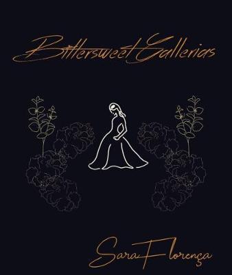 Bittersweet Gallerias