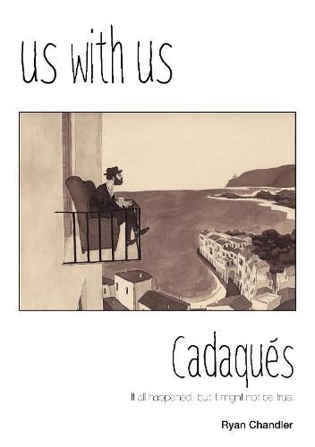 Us with Us: Cadaques