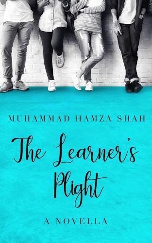 The Learner's Plight: A Novella