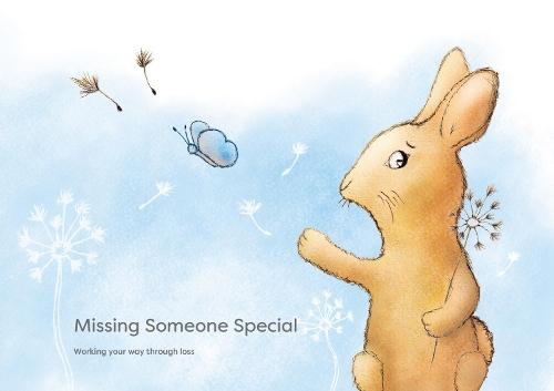 Missing Someone Special: Working Your Way Through Loss