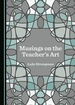 Musings on the Teacher's Art
