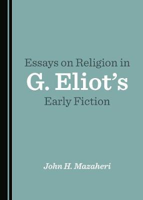 Essays on Religion in G. Eliot's Early Fiction