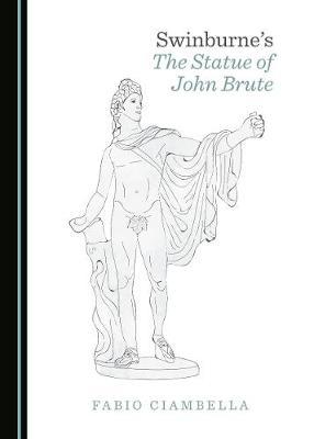 Swinburne’s The Statue of John Brute