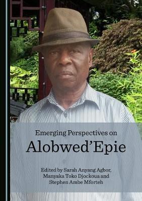 Emerging Perspectives on Alobwed’Epie