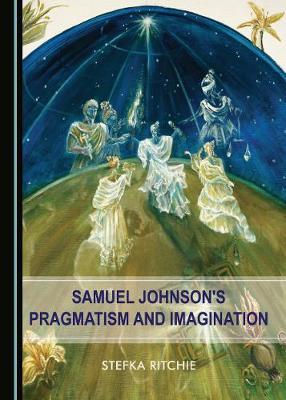 Samuel Johnson’s Pragmatism and Imagination