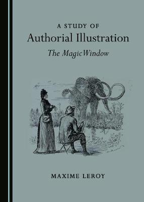 A Study of Authorial Illustration: The Magic Window