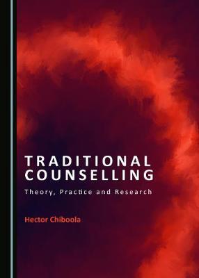 Traditional Counselling: Theory, Practice and Research