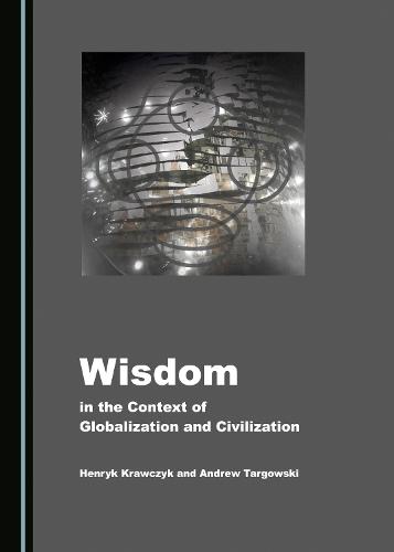 Wisdom in the Context of Globalization and Civilization