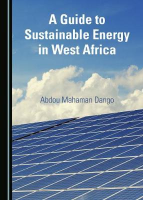 A Guide to Sustainable Energy in West Africa
