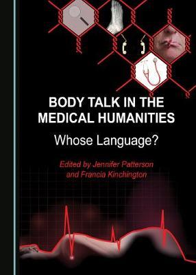 Body Talk in the Medical Humanities: Whose Language?