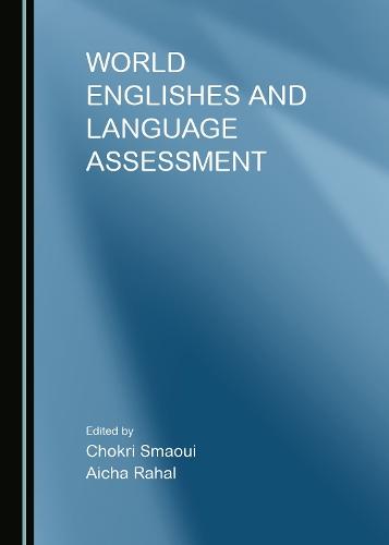World Englishes and Language Assessment