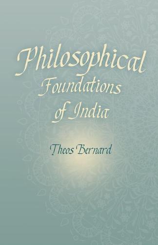 Philosophical Foundations of India
