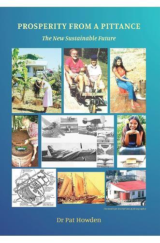 Prosperity from a Pittance - The New Sustainable Future