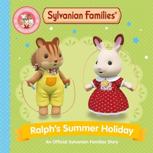 Sylvanian Families: Ralph's Summer Holiday: An Official Sylvanian Families Story