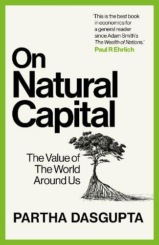 On Natural Capital: The Value of the World Around Us