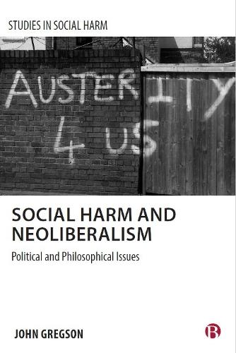Social Harm and Neoliberalism: The Problem of Ignorance