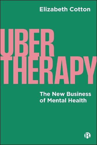 UberTherapy: The New Business of Mental Health