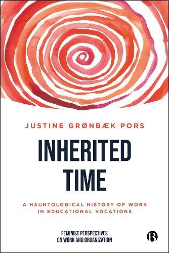 Inherited Time: A Hauntological History of Work in Educational Vocations
