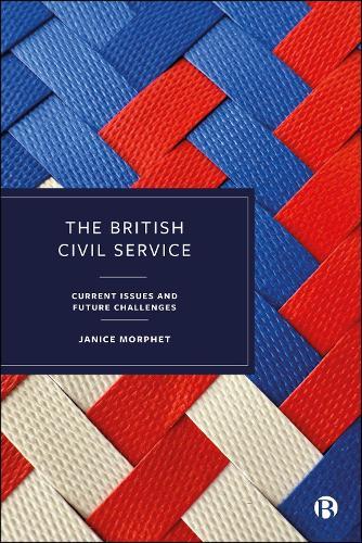 The British Civil Service: Current Issues and Future Challenges