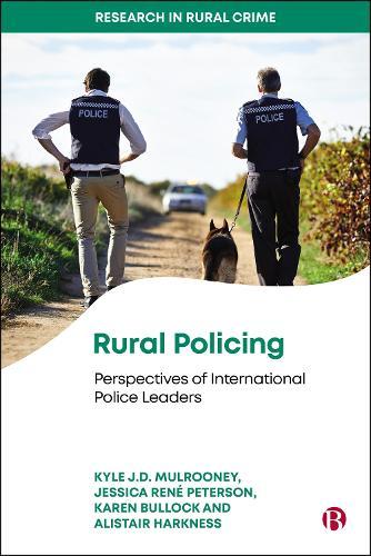 Rural Policing: Perspectives of International Police Leaders