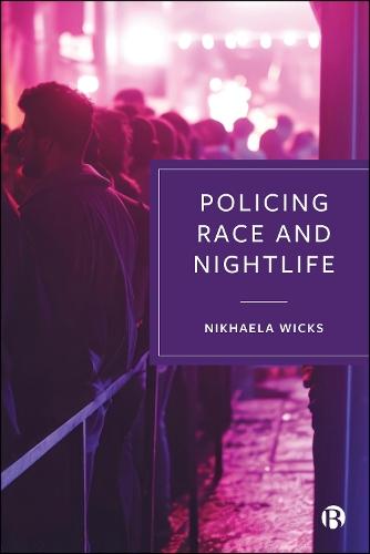 Policing Race and Nightlife