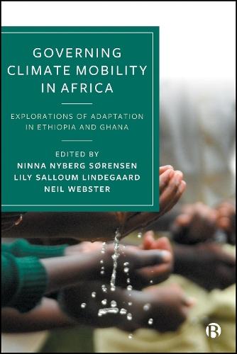 Governing Climate Mobility in Africa: Explorations of Adaptation in Ethiopia and Ghana