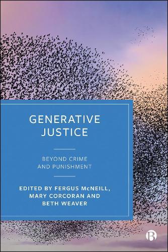 Generative Justice: Beyond Crime and Punishment