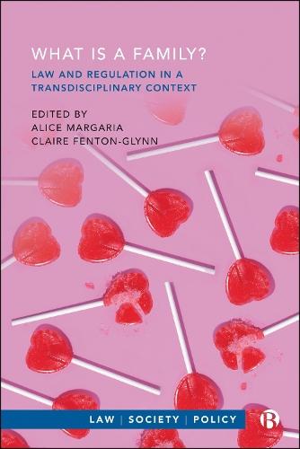 What is a Family?: Law and Regulation in a Transdisciplinary Context